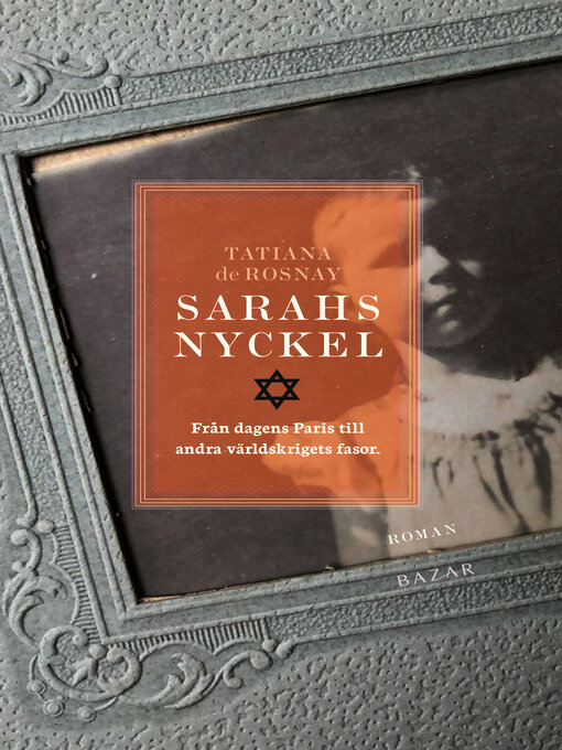 Titeldetaljer för Sarahs nyckel av Tatiana de Rosnay - Tillgänglig